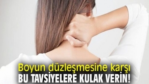 Boyun Düzleşmesine Karşı Tavsiyeler