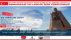 Devrim Şehidi Kubilay İçin Demokrasi ve Laiklik Yürüyüşü Yapılacak