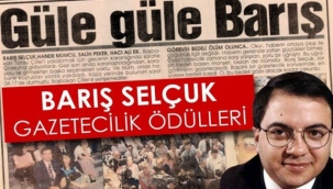 26. Barış Selçuk Gazetecilik Ödülleri'ne başvurular başladı