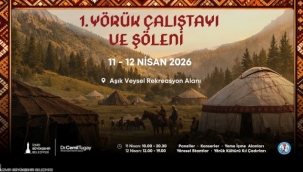 Yörük Çalıştayı ve Şöleni başlıyor